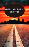  Jagdish Krishanlal Arora - Guided Meditation and Yoga.