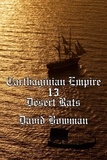  David Bowman - Carthaginian Empire Episode 13 - Desert Rats - Carthaginian Empire, #13.