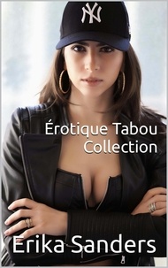  Erika Sanders - Érotique Tabou Collection.