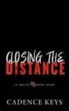  Cadence Keys - Closing the Distance - LA Wolves, #7.