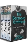  Janis McCurry - The Berenger Brothers: 3-Book Romance Box Set.
