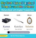  Mahalia S. - My First Filipino (Tagalog) Things Around Me at Home Picture Book with English Translations - Teach &amp; Learn Basic Filipino (Tagalog) words for Children, #13.