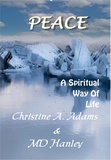  Christine A. Adams et  MD Hanley - Peace: A Spiritual Way of Life - Spritiual Way of Life, #5.
