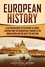  Captivating History - European History: A Captivating Guide to the History of Europe, Starting from the Neanderthals Through to the Roman Empire and the End of the Cold War.