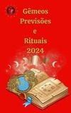  Alina A Rubi et  Angeline A. Rubi - Gêmeos Previsões e Rituais 2024.