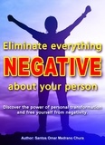  Santos Omar Medrano Chura - Eliminate Everything Negative About Your Person..