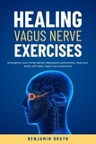  Benjamin Drath - Healing vagus nerve exercises.