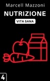  Alpz Italia et  Marcell Mazzoni - Nutrizione - Raccolta Vita Sana, #4.