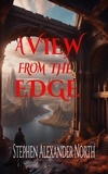  Stephen Alexander North - A View From The Edge.
