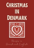  Coledown Bilingual Books - Christmas in Denmark: Recipes in Danish and English.