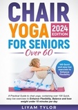  Liyam Tylor - Chair Yoga For Seniors Over 60.
