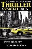  Alfred Bekker et  Pete Hackett - Thriller Quartett 4116.