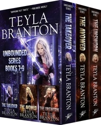 Teyla Branton - Unbounded Series Books 7-9 - Unbounded Series Boxsets, #2.