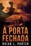  Brian L. Porter - À Porta Fechada.