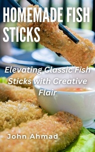  john ahmad - Homemade Fish Sticks.