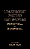  Nik Rich - Leadership Quotes and Poetry Motivational &amp; Inspirational.