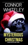 Connor Whiteley - Mysterious Christmas: 5 Holiday Mystery Short Stories - Holiday Extravaganza Collections, #14.
