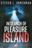  Steven J. Immerman - In Search of Pleasure Island.