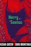  Kisha Green et  Shai Montana - Merry Sexmas.