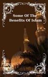  Halal Quest - Some Of The Benefits Of Islam.