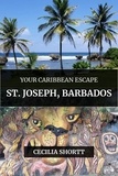  C. Shortt - Your Caribbean Escape St Joseph, Barbados.