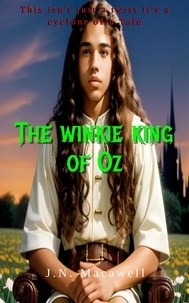  J.N. Macawell - The Winkie King Of Oz.