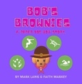  Mark Lang et  Faith Markey - Bob's Brownies.