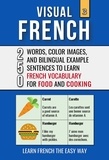  Mike Lang - Visual French 3 - Food &amp; Cooking - 250 Words, 250 Images, and 250 Examples Sentences to Learn French the Easy Way - Visual French, #3.