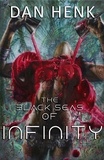  Dan Henk - The Black Seas of Infinity.