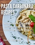  john ahmad - Pasta Carbonara Recipes.