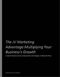  Connected Intellectual Propert - The JV Marketing Advantage:  Multiplying Your Business's Growth  - A Guide for Business Owners Seeking Growth, Exit Strategies or Retirement.