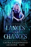  Laura Greenwood et  Arizona Tape - Lances and Chances - Amethyst's Wand Shop Mysteries, #8.5.