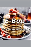  Robert Alexander - E-Bop E-Book of Pancakes.