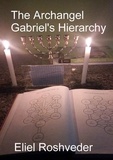  Eliel Roshveder - The Archangel Gabriel's Hierarchy - Anjos da Cabala, #9.