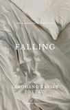  Lebohang Phoshuli et  Lebohang Xavier Poetry - Falling.