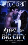  C.D. Gorri - Mated in the Big City - NYC Shifter Tales, #4.