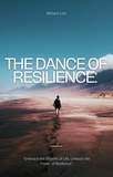  Richard Linn - The Dance of Resilience: Embracing the Symphony of Life.