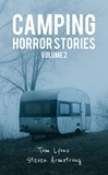  Tom Lyons et  Steven Armstrong - Camping Horror Stories, Volume 2 - Camping Horror Stories, #2.