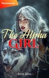  Aline Silva - The Alpha Girl.