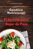  Humberto Lagos - Genética Nutricional: El Secreto para Bajar de Peso.