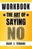  Ravi L Tewari - Workbook - The Art of Saying NO - WORKBOOK on The Art of Mastering Life, #1.