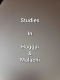  James Dobbs - Studies In Haggai &amp; Malachi.