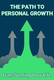  IMMERRY IMRA - The Path to Personal Growth: Transforming Your Life.