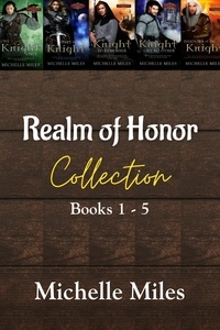  Michelle Miles - Realm of Honor Collection Books 1-5 - Realm of Honor, #6.