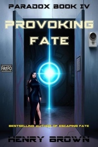  Henry Brown - Provoking Fate - Paradox, #4.