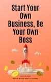  Book Wave Publications - Start Your Own Business, Be Your Own Boss.