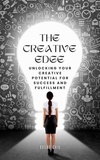  Bruno Chiu - The Creative Edge: Unlocking Your Creative Potential for Success and Fulfillment.