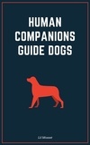  Lil Mosset - Human Companions Guide Dogs - Accompanying each other series, #1.