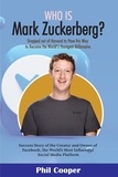  Phil Cooper - Who Is Mark Zuckerberg?.