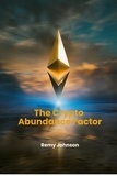  Remy Johnson - The Crypto Abundance Factor.
